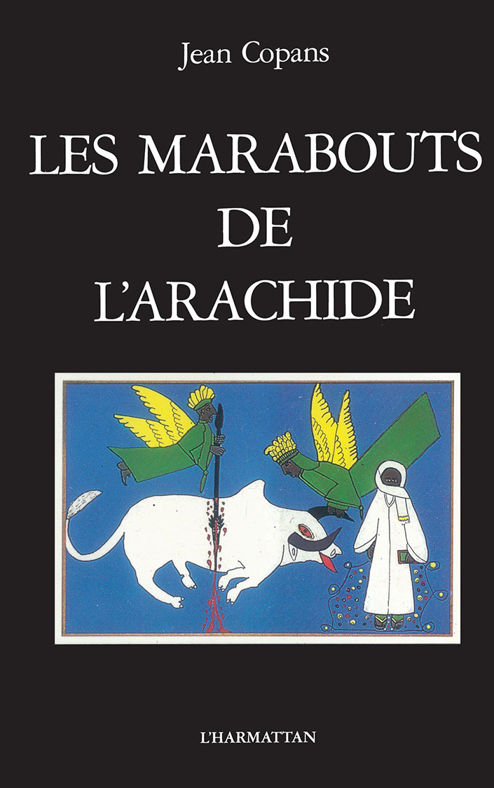 LES MARABOUTS DE L'ARACHIDE